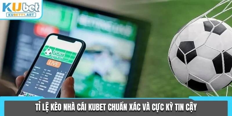 Tỉ lệ kèo nhà cái